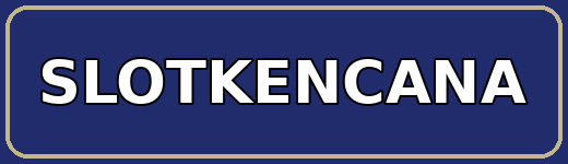 SLOTKENCANA
